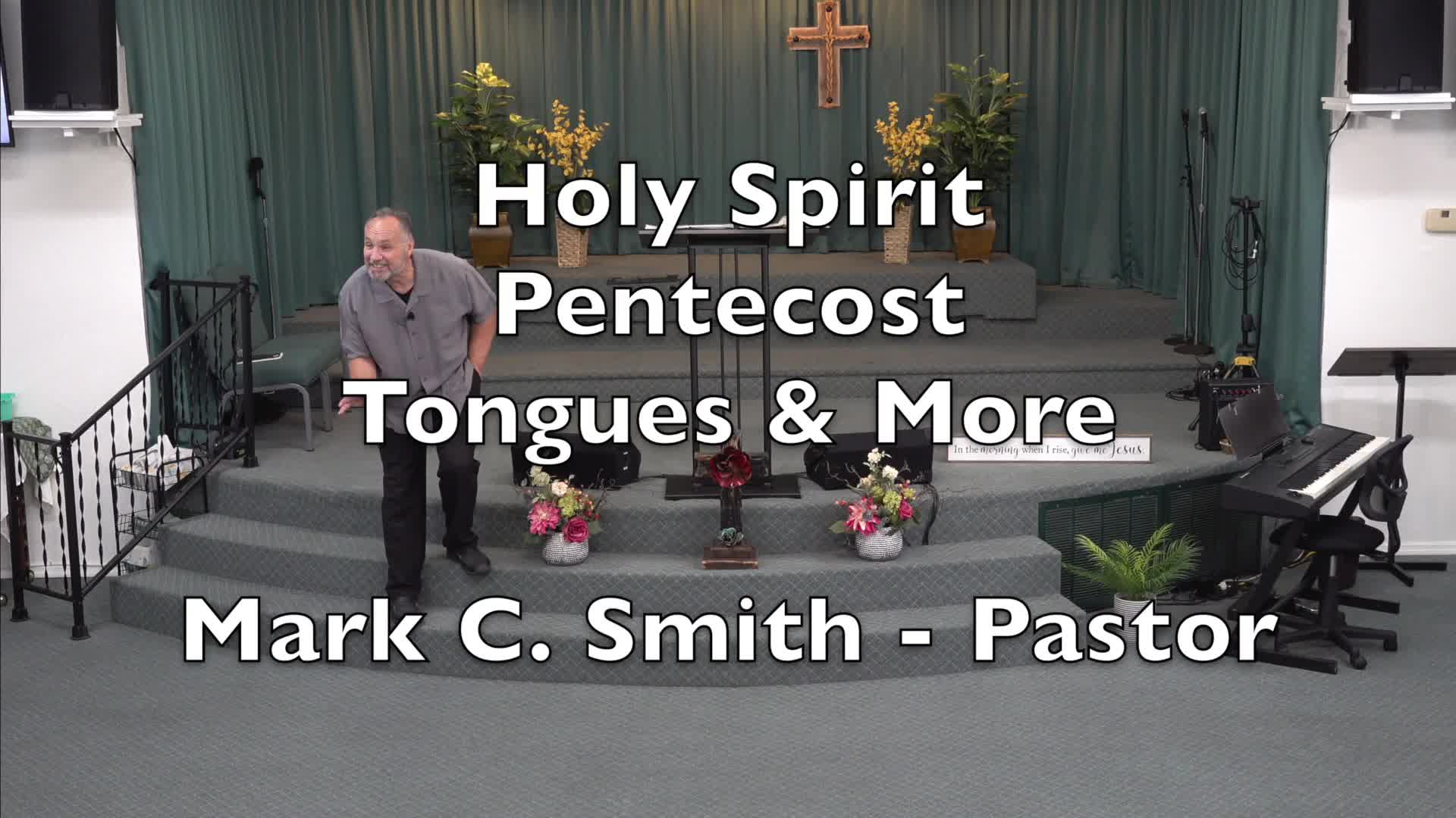 Holy Spirit - Pentecost - Tongues & More