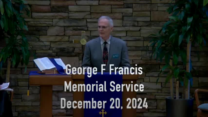 George F Francis Memorial Service