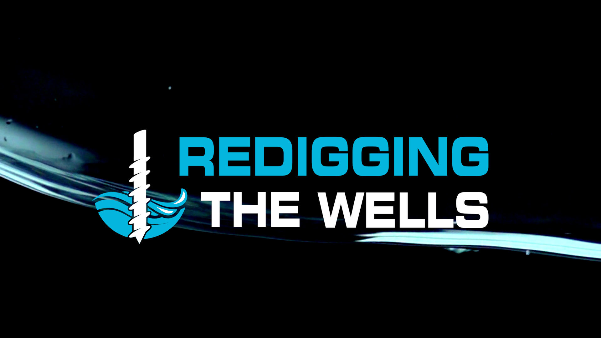 REDIGGING THE WELLS: CHOOSE WELL