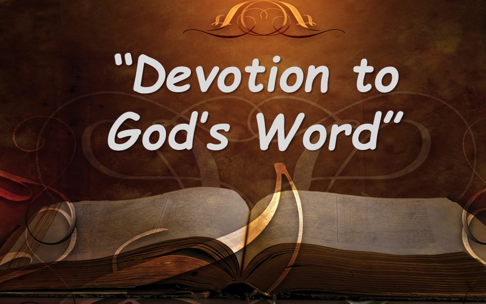 Devotion to God's Word