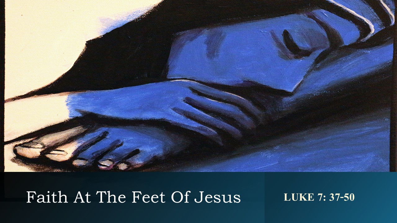 Faith At the Feet of Jesus