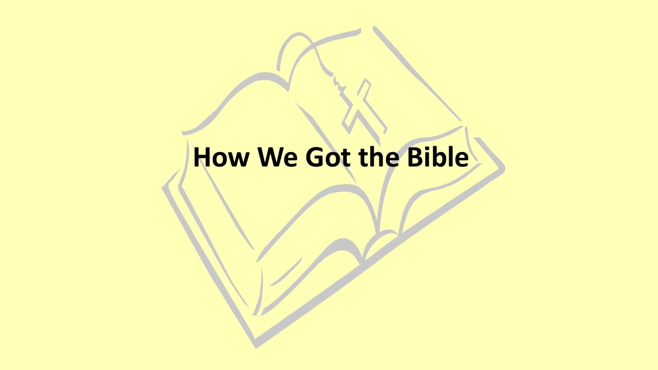 How We Got the Bible